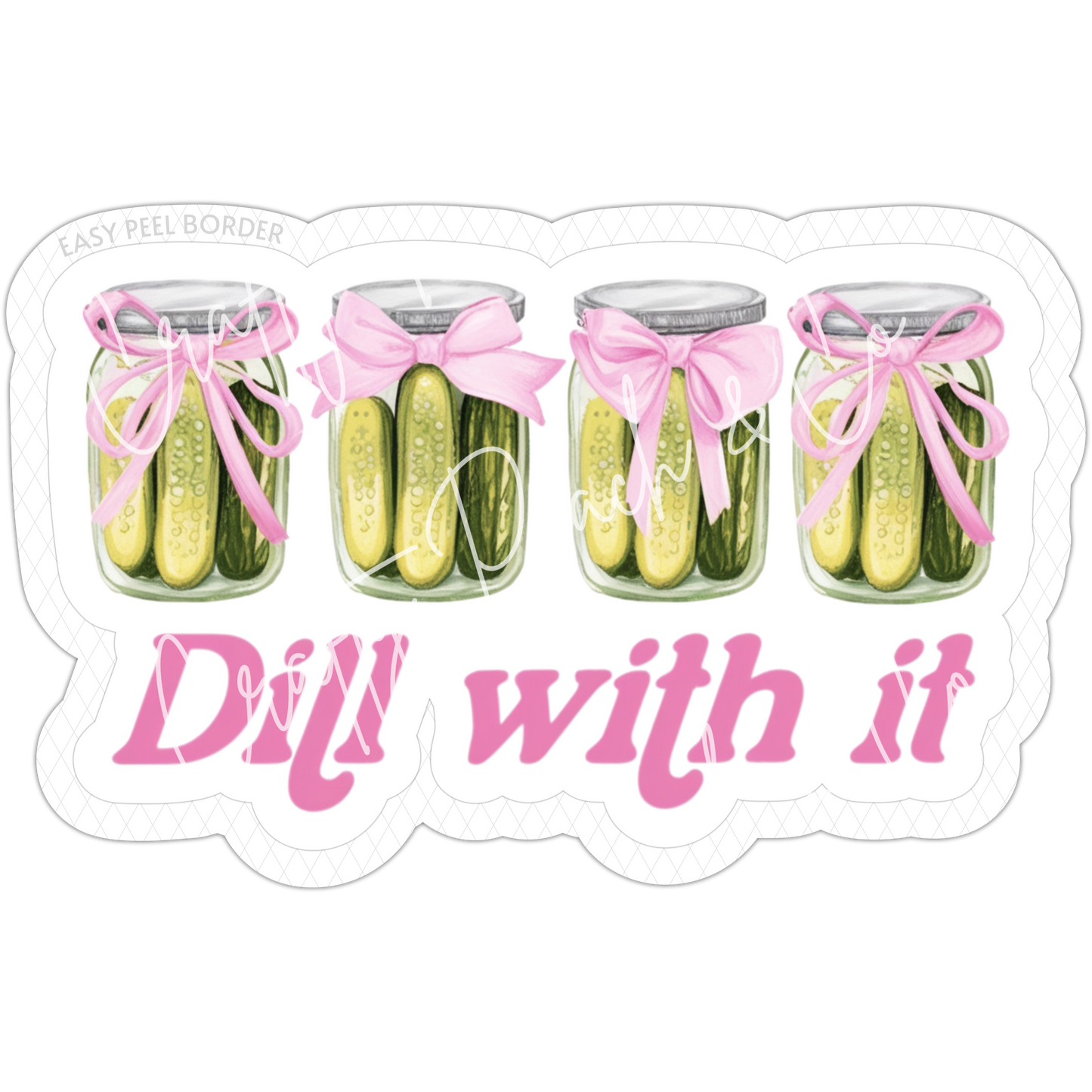 Dill With It