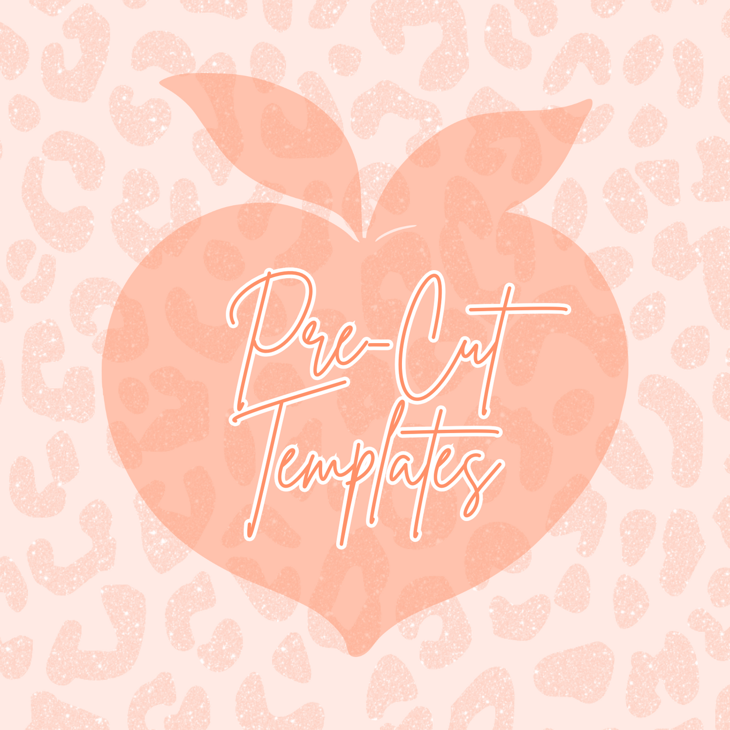 Pre-Cut Templates