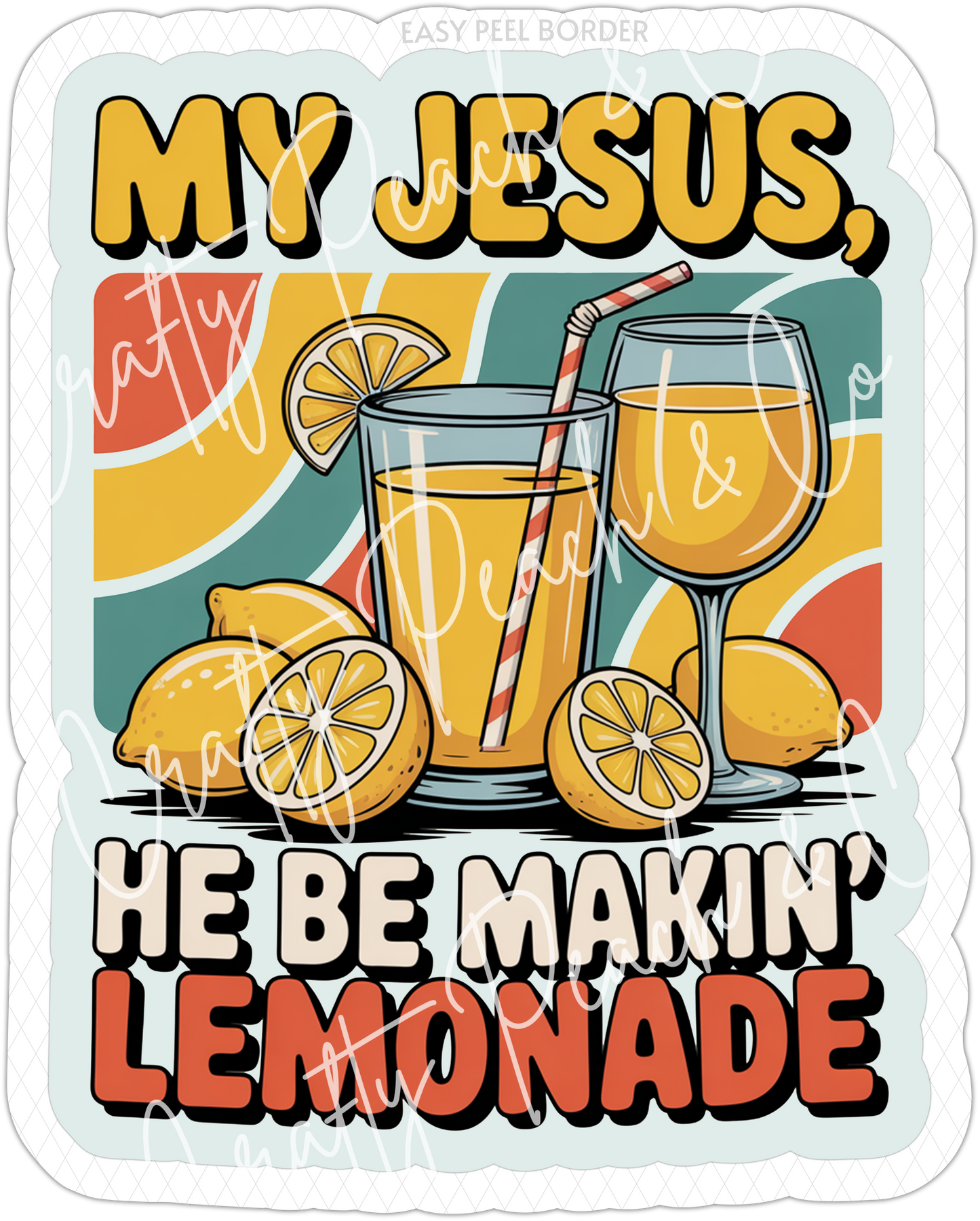 Jesus Makin' Lemonade